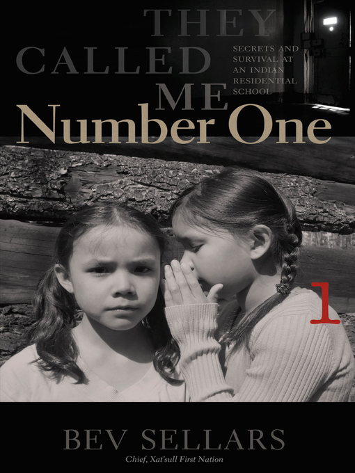 Title details for They Called Me Number One by Bev Sellars - Available
